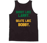 Shoot Like Larry Skate Like Bobby Boston T Shirt