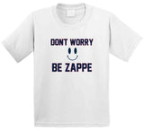 Don't Worry Be Zappe Bailey Zappe New England Football Fan v3 T Shirt