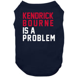 Kendrick Bourne Problem New England Football Fan T Shirt