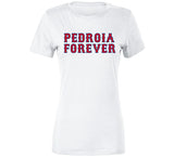 Pedroia Forever Boston Legend Dustin Pedroia Boston Baseball Fan V2 T Shirt