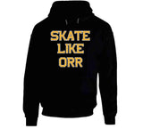 Skate Like Orr Boston Hockey Fan T Shirt