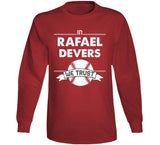 Rafael Devers We Trust Boston Baseball Fan T Shirt