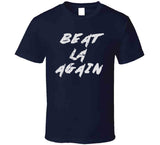 Beat LA Again New England Football Fan T Shirt