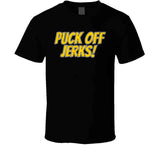 Puck Off Jerks Beat The Jerks Boston Hockey Fan T Shirt