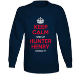 Keep Calm And Let Hunter Henry Handle It New England Football Fan T Shirt