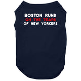 Boston Runs on The Tears of New Yorkers Boston Baseball Fan T Shirt