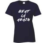 Beat LA Again New England Football Fan T Shirt