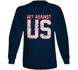 Bet Against Us New England Football Fan T Shirt
