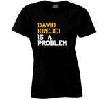 David Krejci Is A Problem Boston Hockey Fan T Shirt