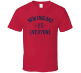 Dynasty New England Vs Everyone New England Football Fan T Shirt