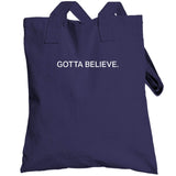 Gotta Believe Edelman New England Football Fan T Shirt