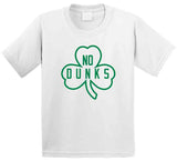 No Dunks Boston Basketball Fan V3 T Shirt