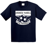 Andrew Farrell For President New England Soccer T Shirt