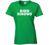 Larry Legend Bird Knows Boston Basketball Fan T Shirt