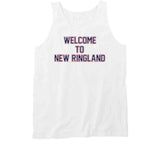 Welcome To New Ringland New England Football Fan T Shirt
