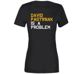 David Pastrnak Is A Problem Boston Hockey Fan T Shirt