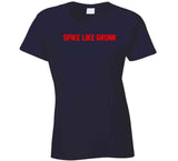 Spike Like Gronk New England Football Fan T Shirt