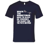 Boogeyman Goes To Sleep Defense New England Football Fan T Shirt