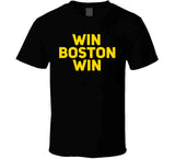 Win Boston Win Boston Hockey Fan T Shirt