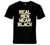 Real Men Wear Black Boston Hockey Fan T Shirt