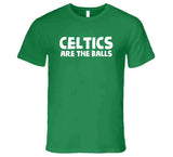 C's Are The Balls Boston Basketball Fan T Shirt