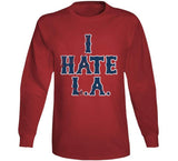 I Hate LA Boston Baseball Fan T Shirt