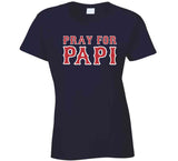 Pray For Papi David Ortiz Boston Baseball Fan T Shirt