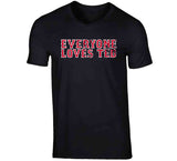 Ted Williams Legend Everyone Loves Ted Boston Baseball Fan V2 T Shirt