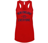Dynasty New England Vs Everyone New England Football Fan T Shirt