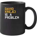 David Krejci Is A Problem Boston Hockey Fan T Shirt