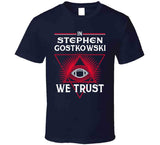 In Stephen Gostkowski We Trust New England Football Fan T Shirt