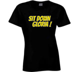 Sit Down Gloria Boston Hockey Fan T Shirt