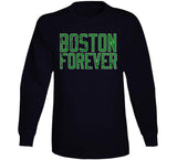 Boston Forever Boston Basketball Fan T Shirt