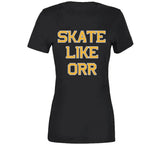 Skate Like Orr Boston Hockey Fan T Shirt