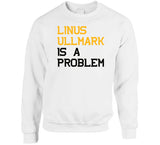 Linus Ullmark Is A Problem Boston Hockey Fan V2 T Shirt