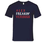 Alex Verdugo Freakin Boston Baseball Fan V2 T Shirt