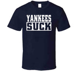 Yankees Suck Boston Baseball Fan T Shirt
