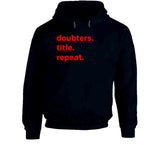 Doubters Title Repeat Champions New England Football Fan T Shirt