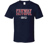 Fenway Faithful Est 1912 Boston Baseball Fan T Shirt