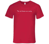 The Red Sleeves Are Coming New England Defense Football Fan  T Shirt