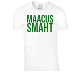 Marcus Smart Maacus Smaht Boston Basketball Fan T Shirt