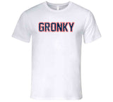 Gronk Gronky New England Football Fan T Shirt