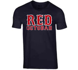 Red Octobah Boston Baseball Fan T Shirt