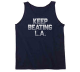 Keep Beating LA New England Football Fan v4 T Shirt