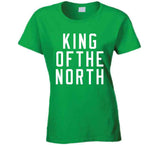 King Of The North Boston Basketball Fan T Shirt