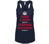 Keep Calm And Let Stephen Gostkowski New England Football T Shirt