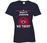 Matt Judon We Trust New England Football Fan T Shirt