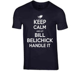Bill Belichick Keep Calm New England Football Fan T Shirt