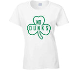 No Dunks Boston Basketball Fan V3 T Shirt