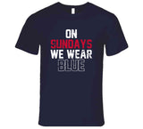 On Sundays We Wear Blue New England Football Fan Distressed T Shirt